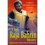 The Raja Bahrin story: A father's dramatic rescue mission 