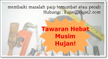 tukang paip kujie Tawaran Hebat Musim Hujan
